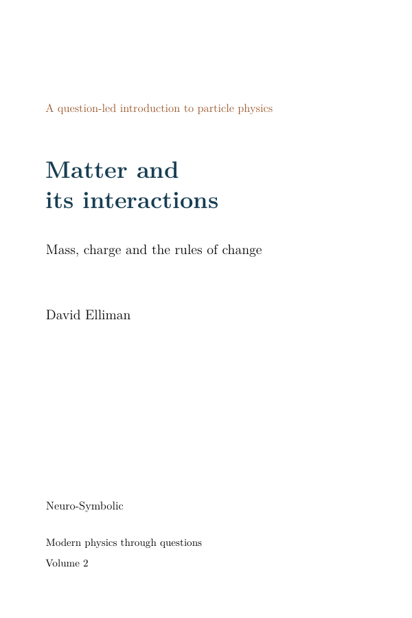 Cover of Matter and its interactions: Mass, charge and the rules of change, volume 2 of Modern physics through questions