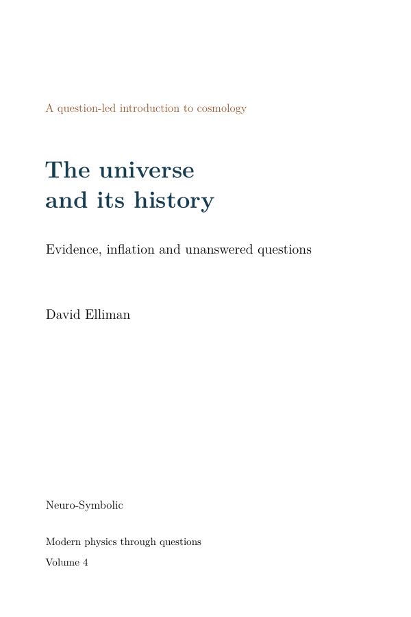 Cover of The universe and its history: Evidence, inflation and unanswered questions, volume 4 of Modern physics through questions
